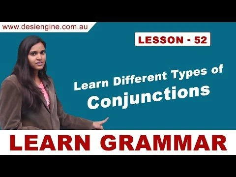 Lesson - 52 Learn Different Types of Conjunctions ? | Learn English Grammar | Desi Engine India