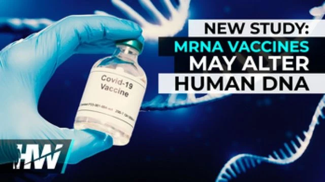 New Study: mRNA Vaxx May Alter Human DNA  | The HighWire with Del Bigtree