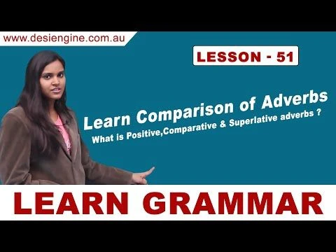 Lesson- 51 Learn Comparison of Adverbs | Learn English Grammar | Desi Engine India