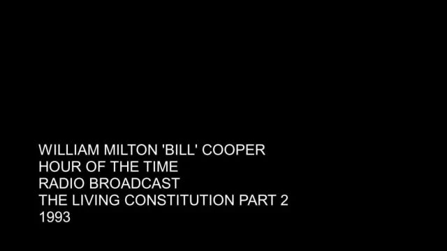 BILL COOPER - HOUR OF THE TIME - THE LIVING CONSTITUTION - PART 2 - 1993