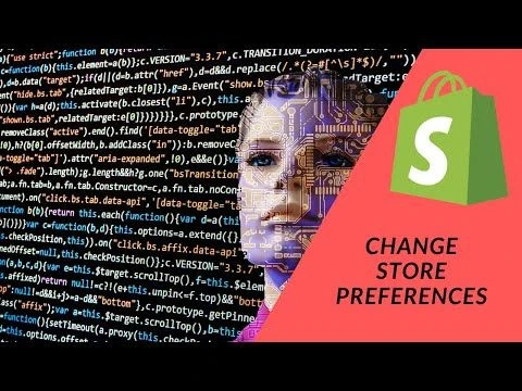 Shopify Tutorial How to Start a Shopify Store  - Setting Store Preferences