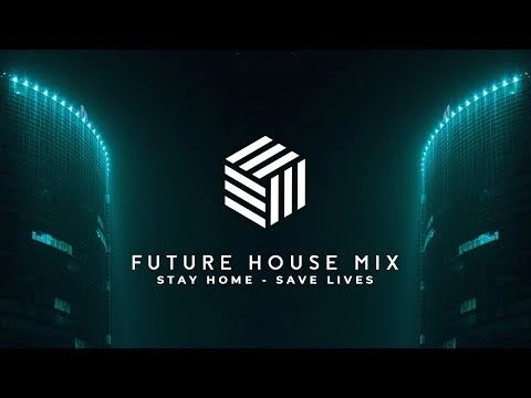 Best of Future House Mix 2020 | #StayHome