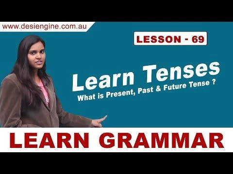 Lesson- 69 Learn Tenses (What is Present Past & Future Tense?) | Desi Engine India