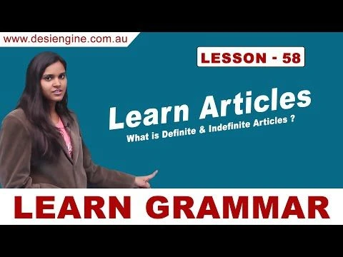 Lesson - 58 What is Definite & Indefinite Articles ? | Learn English Grammar | Desi Engine India