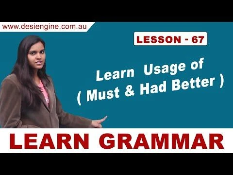 Lesson - 67 Learn Usage of ( Must & Had Better ) | Learn English Grammar | Desi Engine India