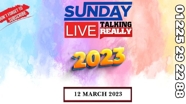 2023 Talking Really Sunday Live (12 March) on OURTUBE