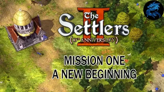 The Settlers 2 10th Anniversary - Mission One (A New Beginning)