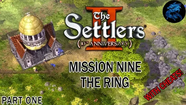 The Settlers 2 10th Anniversary - Mission Nine (The Ring) - PART ONE