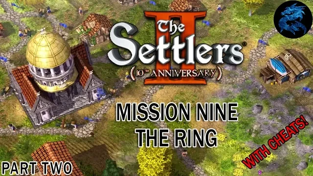 The Settlers 2 10th Anniversary - Mission Nine (The Ring) - PART TWO