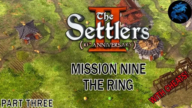 The Settlers 2 10th Anniversary - Mission Nine (The Ring) - PART THREE