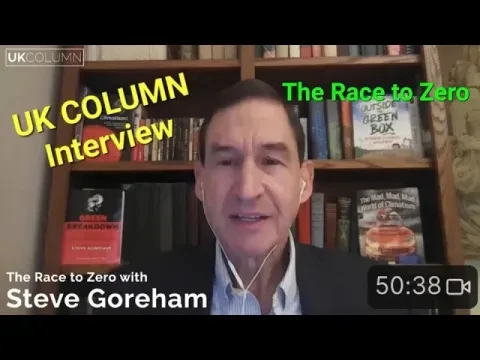 UK Column Interview - Steve Goreham.