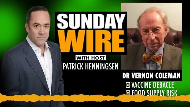 Patrick Henningsen/Dr Vernon Coleman: Sanctions Censorship Food shortages Vaccine fallout