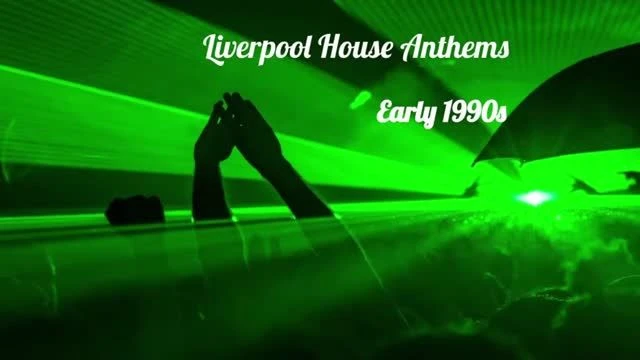 Liverpool House Anthems (Early 1990s)