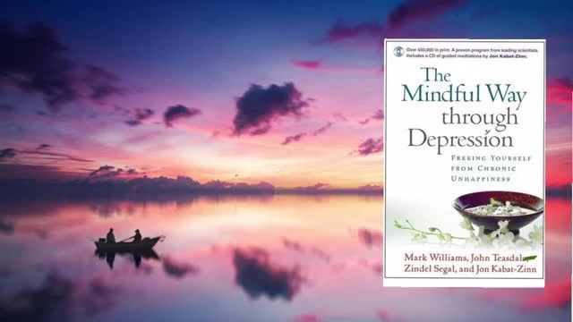 The Mindful Way through Depression - Mark Williams John Teasdale Zindel Segal and Jon Kabat-Zinn