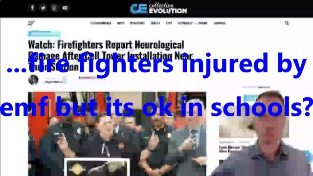 ...fire fighters injured by EMF but its ok in schools?