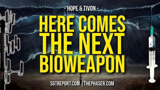 The Next Bioweapon: Hope & Tivon - SGT Report