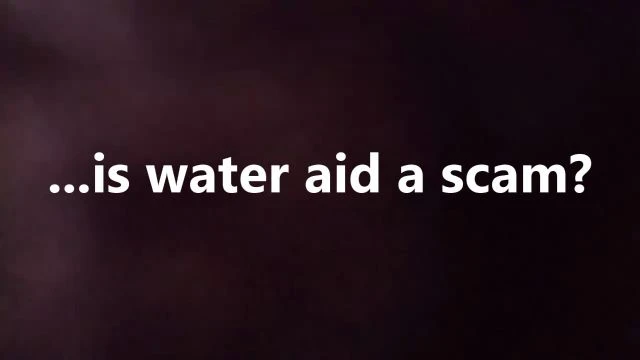 ...is water aid a scam?