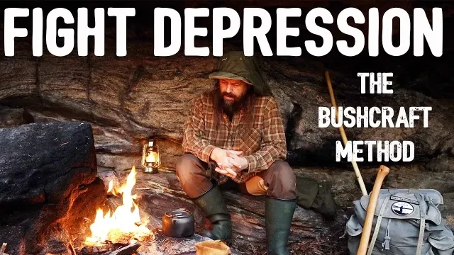 Bushcraft Against Depression ? Using Nature and The Outdoors for Better Mental Health