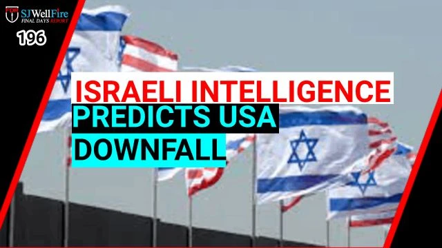 Israel Intelligence Predict USA Downfall