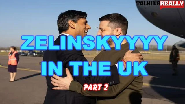 Zelinskyyyy in UK meeting MPs in Parliament | Talking Reallyyy Channel | Part 2 uncensored