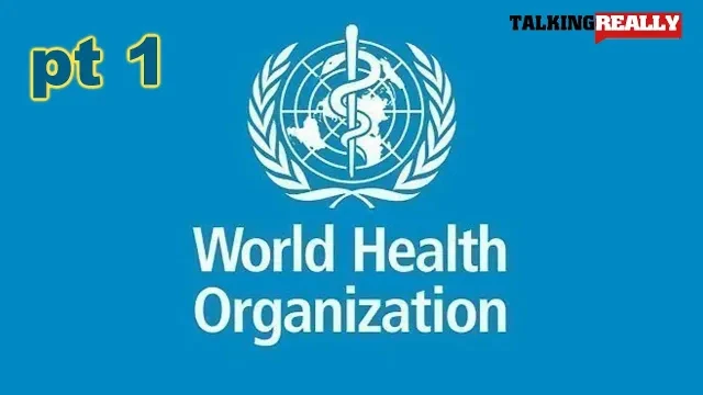 who global health treaty and other stuff | part 1 of 3