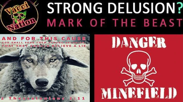 MARK OF THE BEAST RANT! MINEFIELD - STRONG DELUSION.