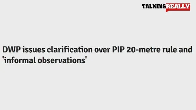 DWP clarify 20-meter rule for PIP | Talking Really Channel