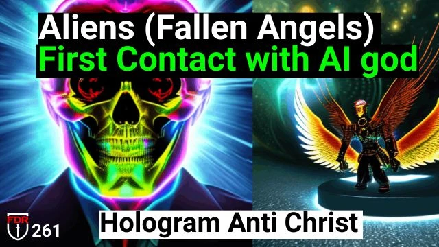 First Contact with Aliens (fallen angels) with fake AI God