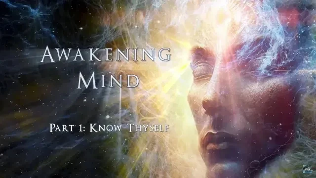 Awakening Mind Part 1, Know Thyself (2023) - Complete HD Film