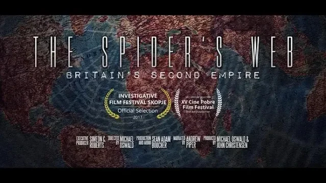 The Spiders Web: Britains Second Empire - Documentary