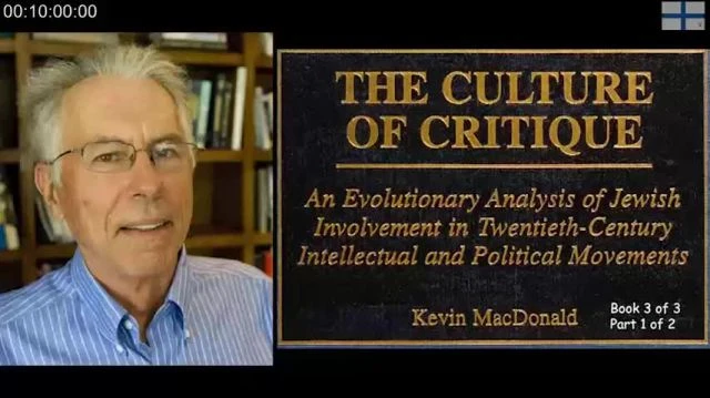 Dr Kevin MacDonald - The Culture of Critique 998 (1 of 2).