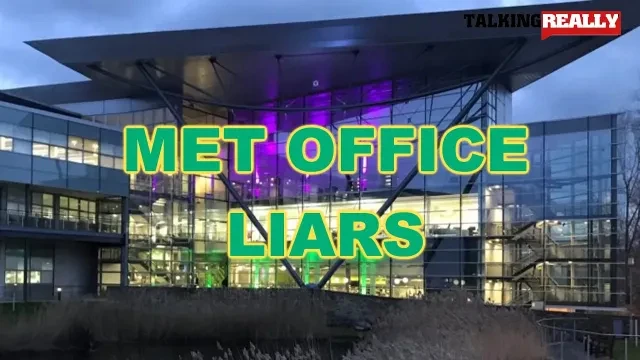 Met Office and Climate Change liars | Talking Really Channel