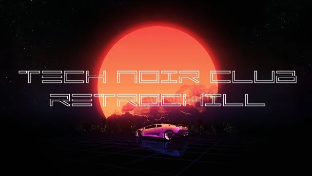 TECH NOIR CLUB – RetroChill (SuperSexySynthSounds)