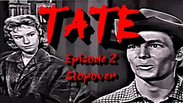 Tate. the gunfighter Western Series. Episode 2 Stopover