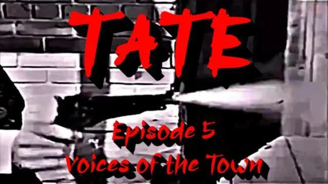 Tate. the gunfighter Western Series. Episode 5 Voices of the Town