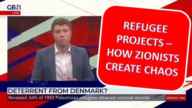 Refugee Projects - How Zionists Create Chaos!