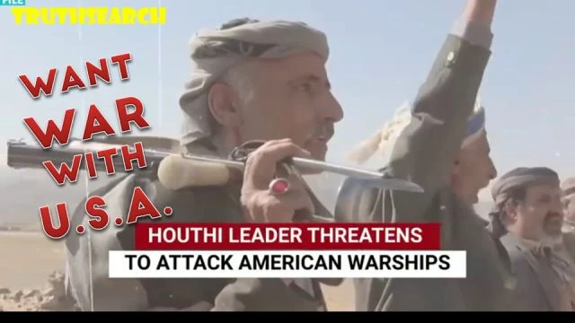 WantS Direct War With U.S. - Houthi Chiefs Big Declaration