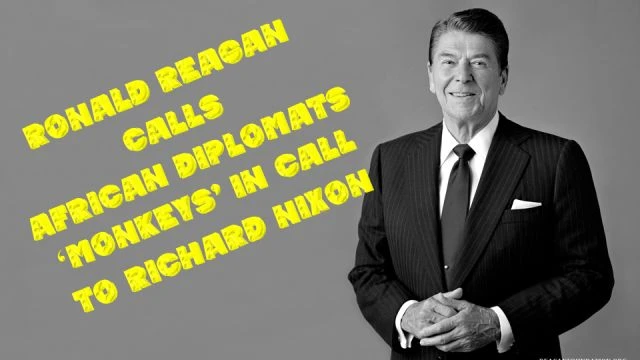 Ronald Reagan calls African diplomats monkeys in call to Nixon