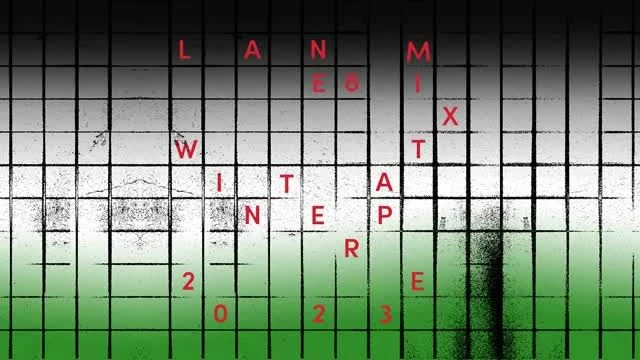 Lane 8 - Winter 2023 Mixtape