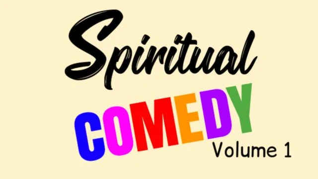 SPIRITUAL COMEDY - Volume 1