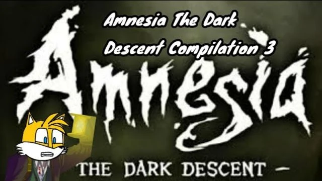 amnesia the dark descent compilation 3