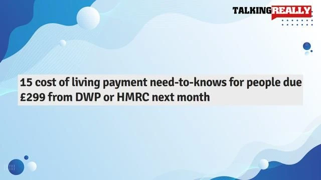 15 things you need to know | Talking Really Channel | Cost of Living DWP