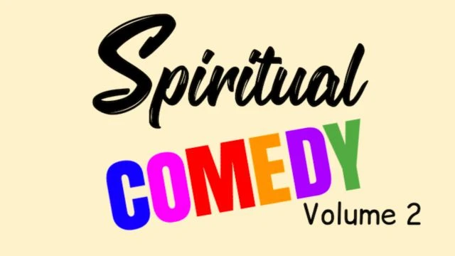 SPIRITUAL COMEDY Volume 2