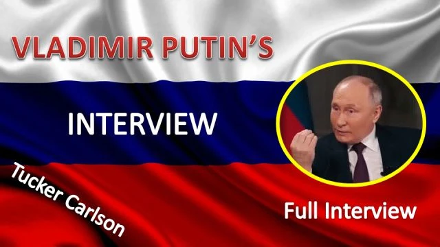 Full interview of Vladimir Putin by Tucker Carlson - uncut