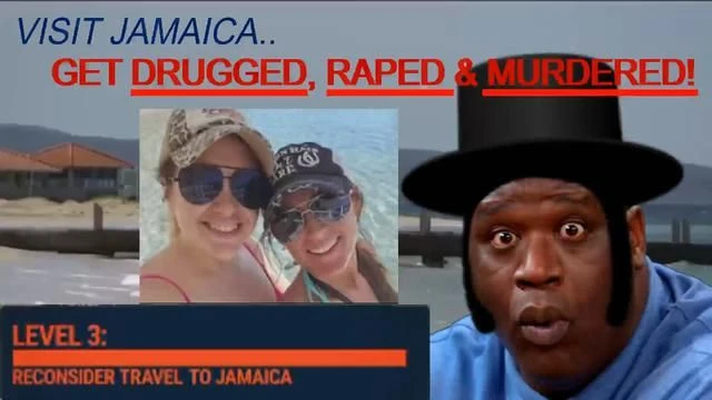 JAMAICA: GET RAPED, DRUGGED & MURDERED! NO ONE WILL EVEN CARE!