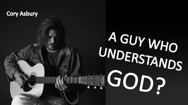 A guy who understands God?