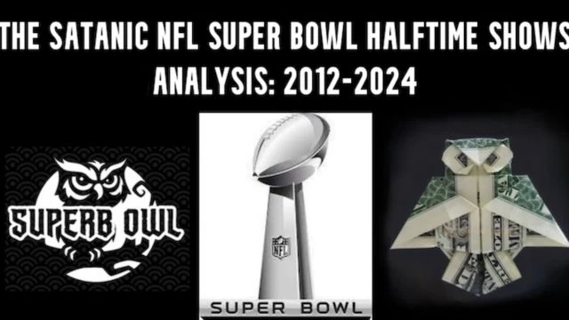 THE SATANIC NFL SUPER BOWL HALFTIME SHOWS, ANALYSIS: 2012-2024