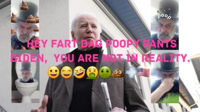 Biden Is Farting And Pooping From Reality.   😀😂🤣🤮🤢💩💨🇺🇲