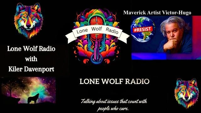 The End Of The World As We Know It Interview Lone Wolf Radio Kiler Davenport Victor Hugo Uncensored