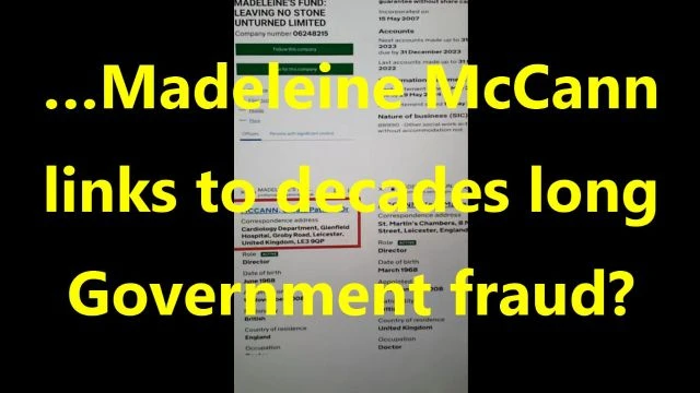 …Madeleine McCann links to decades long Government fraud?